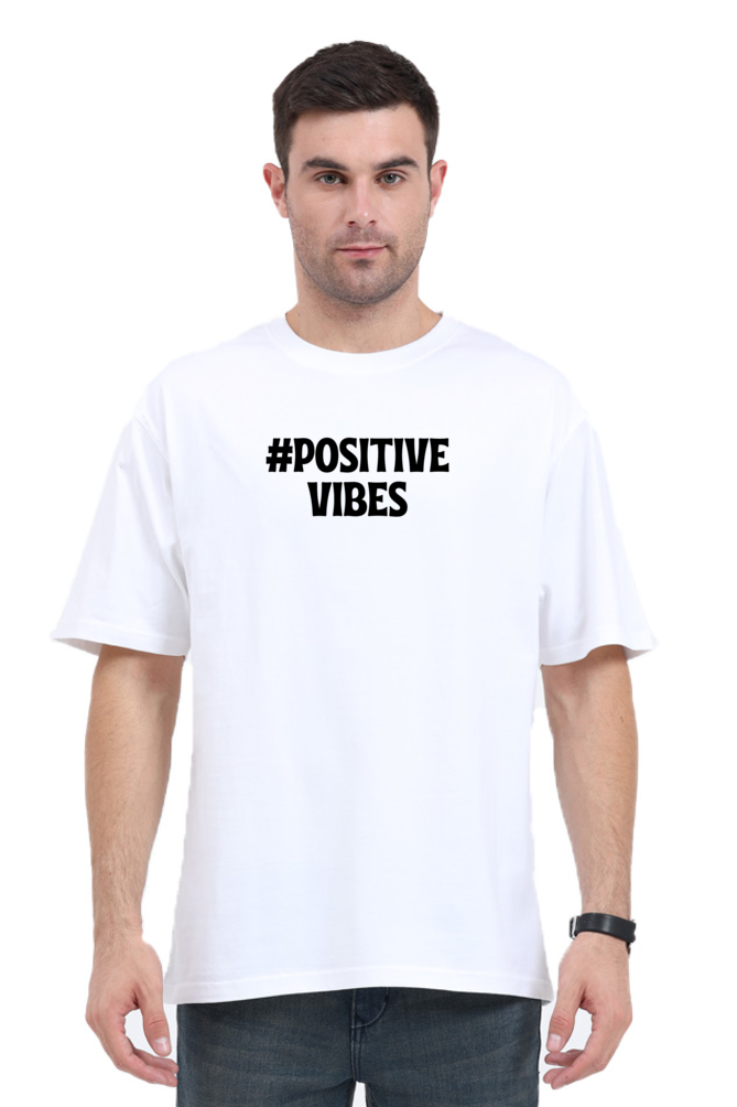 Positive vibes Unisex Oversized Standard T-Shirt- White